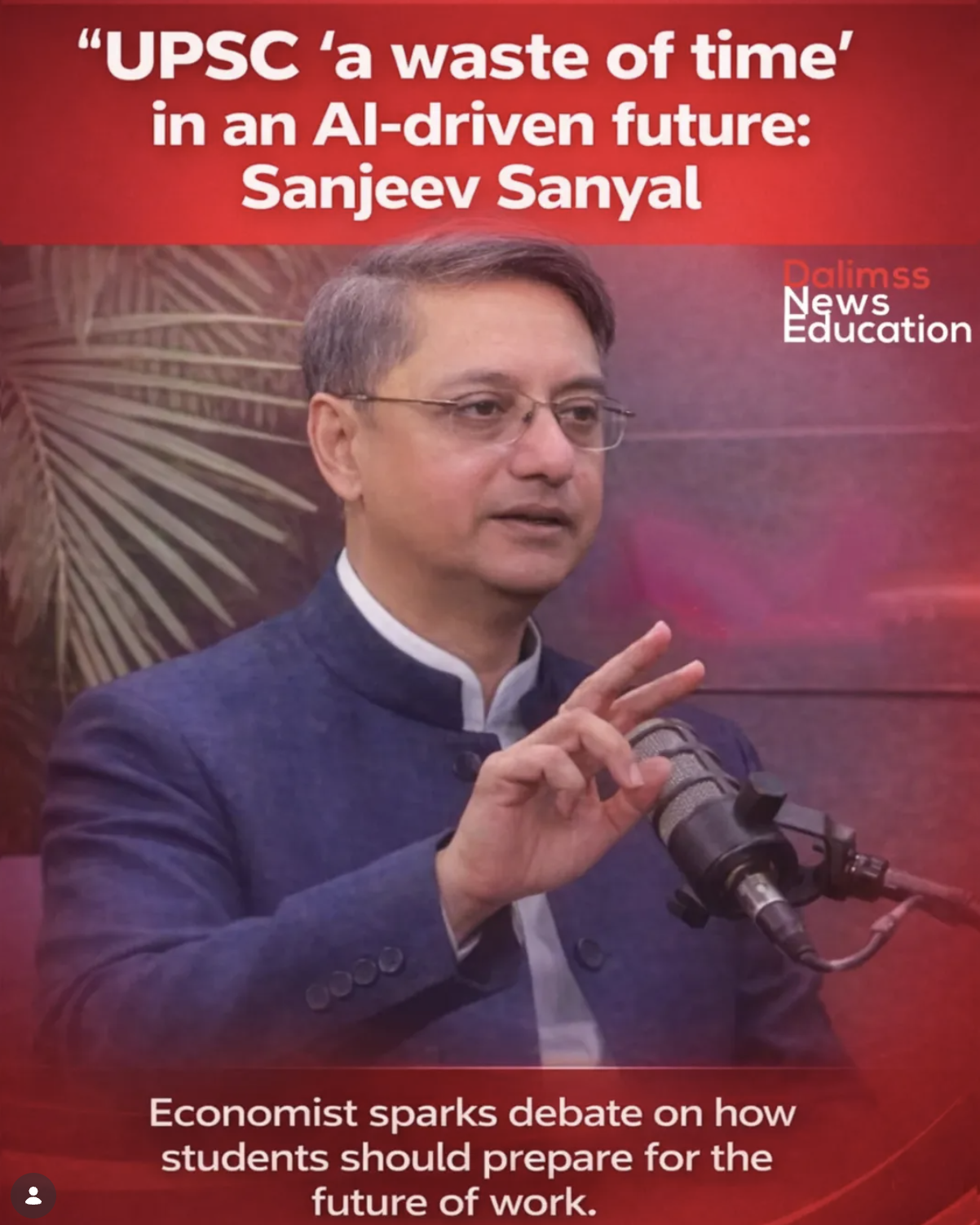 Complete Waste of Time": Sanjeev Sanyal’s Bold Take on UPSC in the Age of AI
